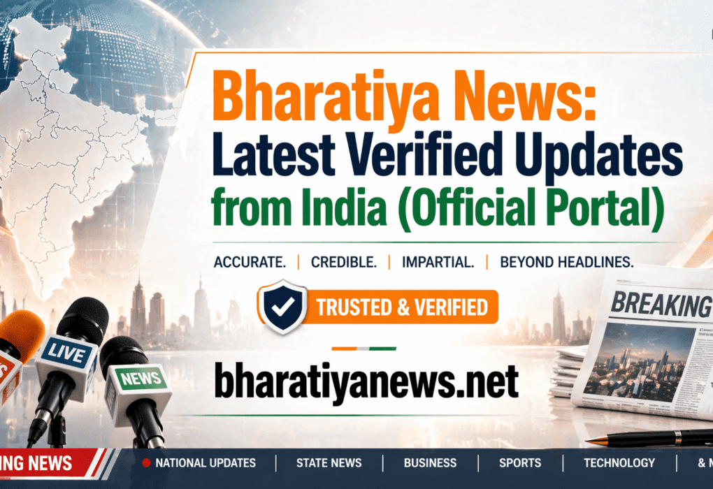 Bharatiya News: Latest Verified Updates from India (Official Portal)