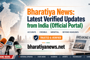 Bharatiya News: Latest Verified Updates from India (Official Portal)