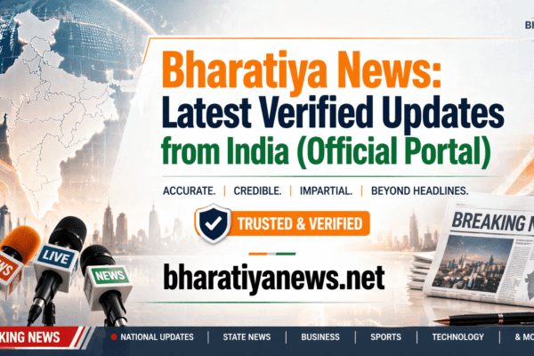 Bharatiya News: Latest Verified Updates from India (Official Portal)